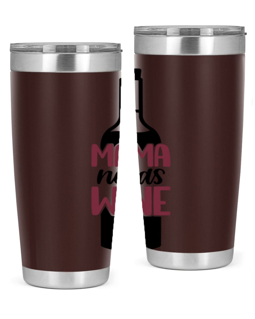 mama needs wine 41#- wine- Tumbler