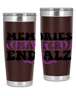 memories matter end alz 197#- alzheimers- Tumbler