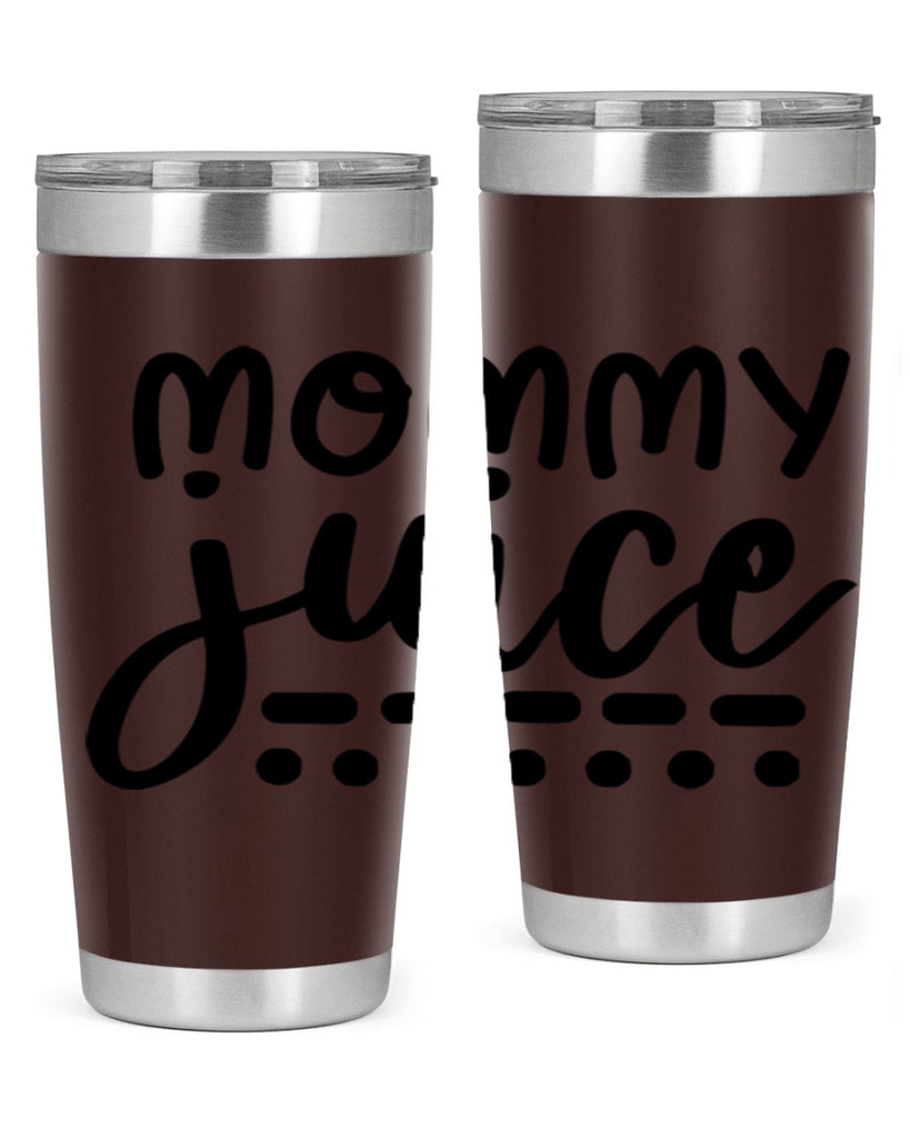 mommy juice 180#- wine- Tumbler