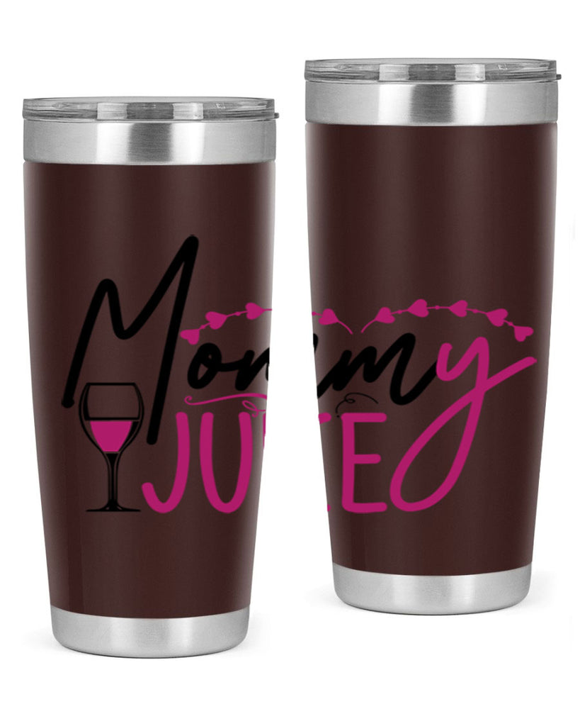 mommy juice 181#- wine- Tumbler