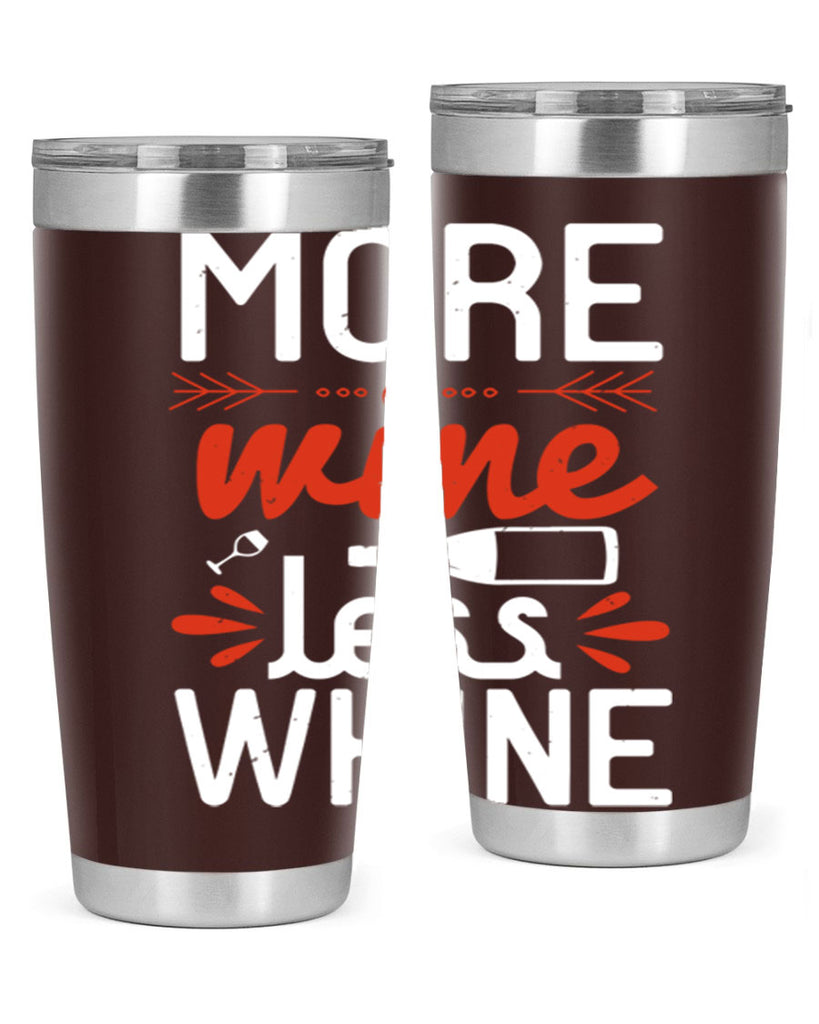 more wine less whine 128#- wine- Tumbler