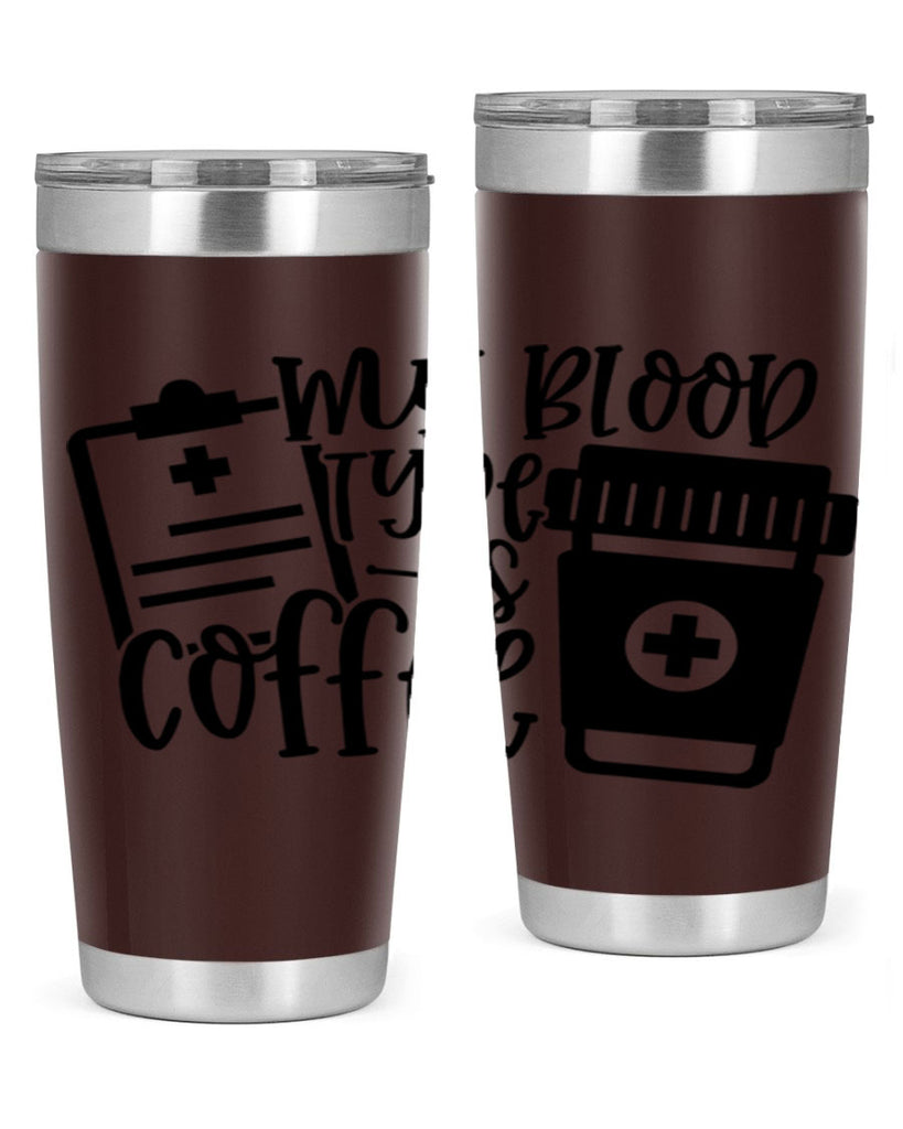 my blood type is coffee 60#- coffee- Tumbler