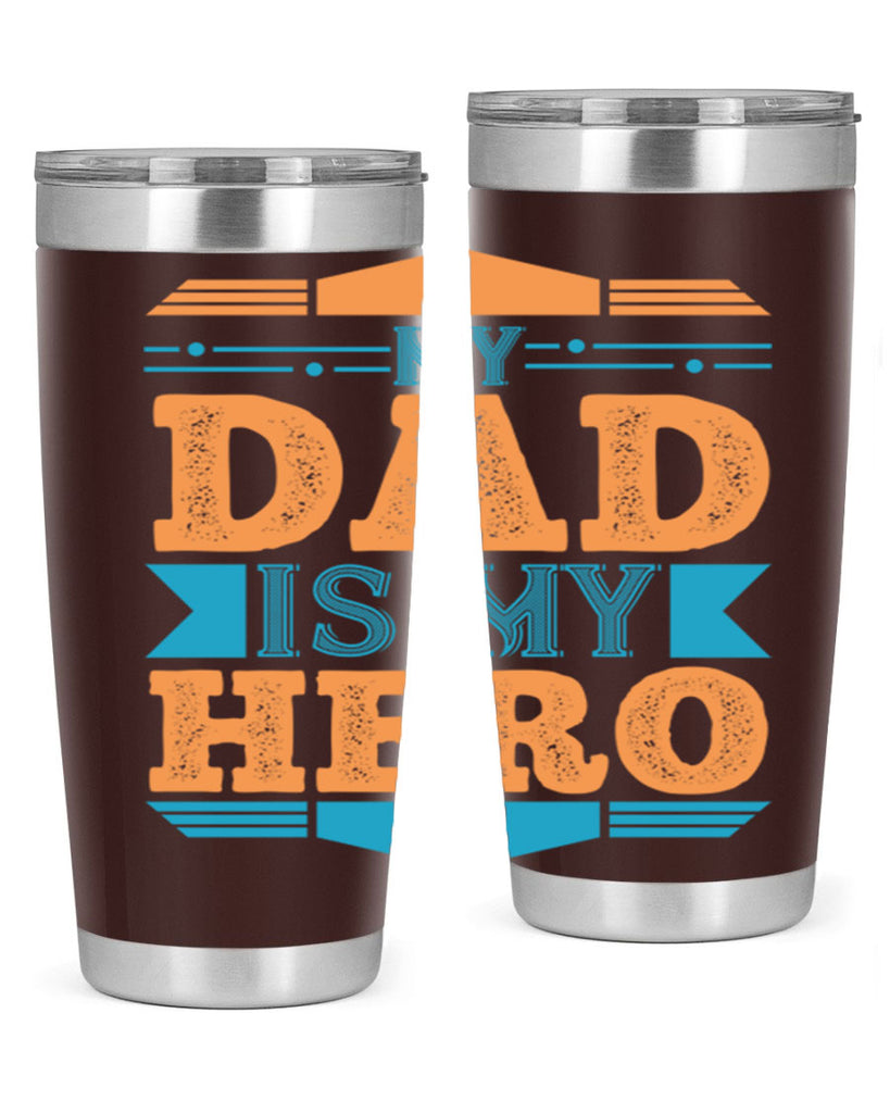 my dad is my hero 183#- fathers day- Tumbler
