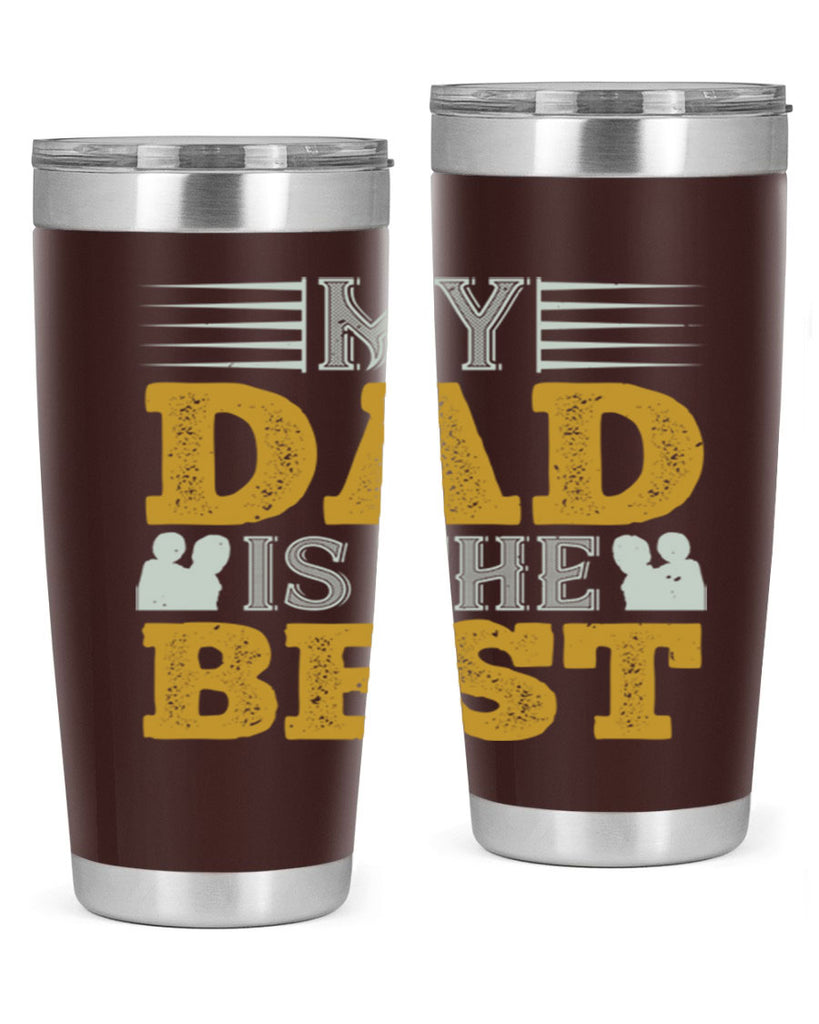 my dad is the best 180#- fathers day- Tumbler