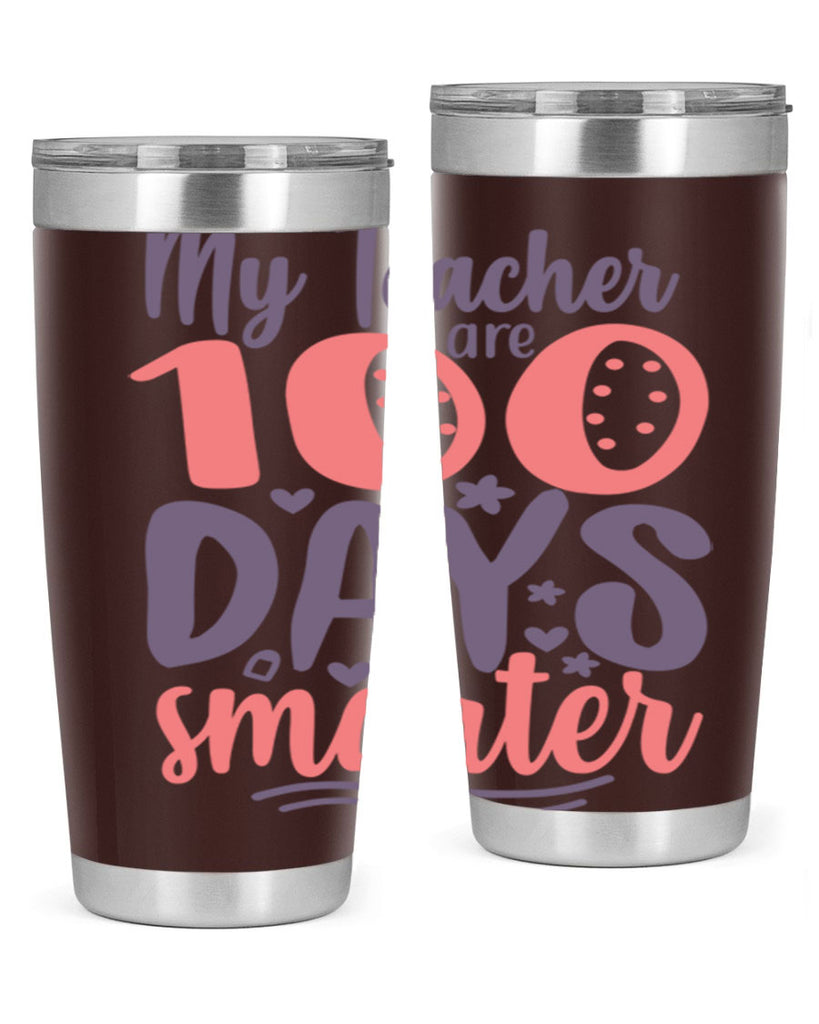 my teacher are 100 days smarter 15#- 100 days of school- Tumbler