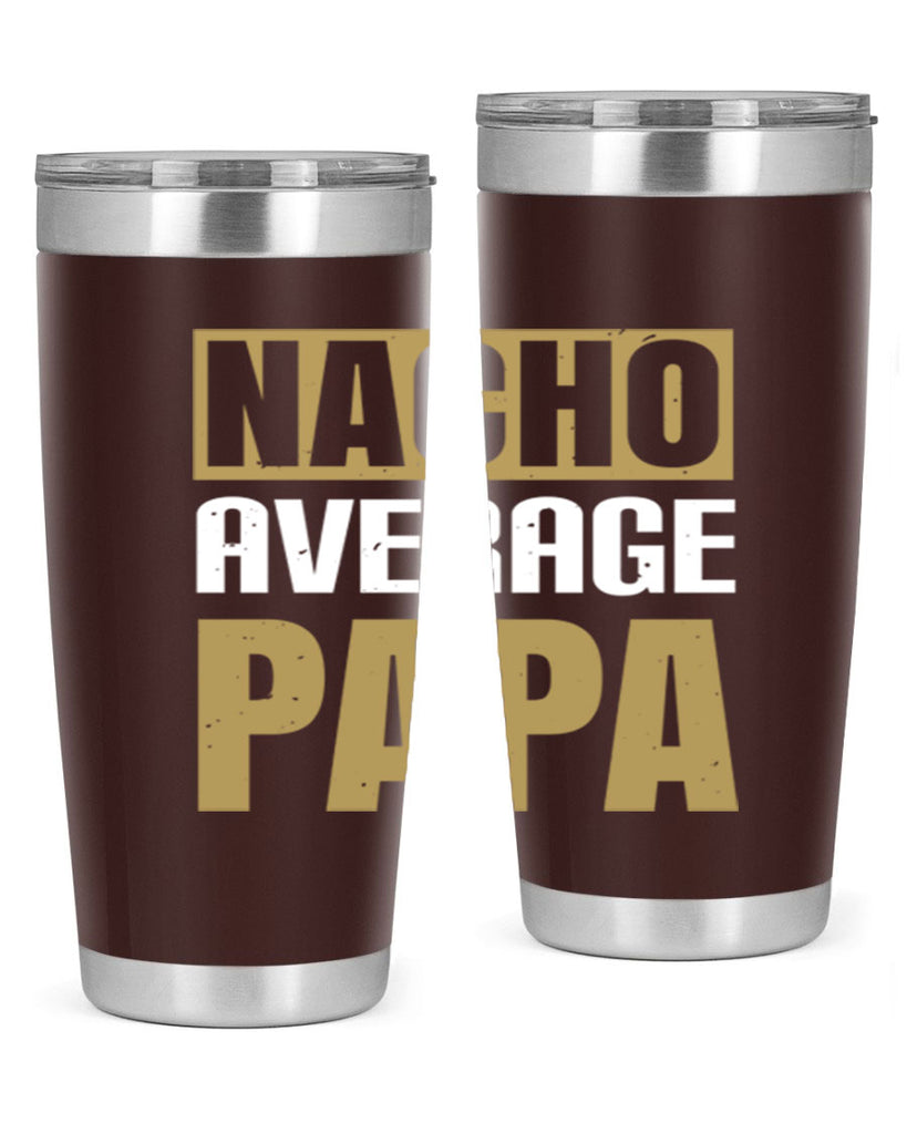 nacho average papa 25#- grandpa - papa- Tumbler