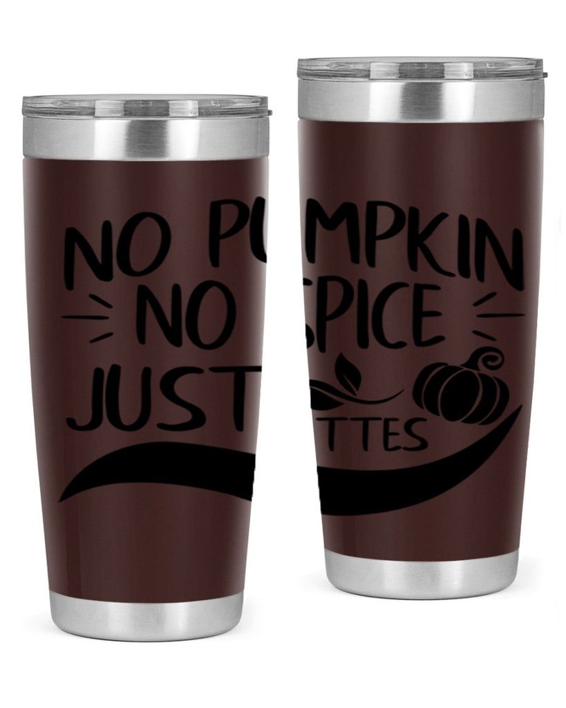 no pumpkin no spice just lattes 441#- fall- Tumbler