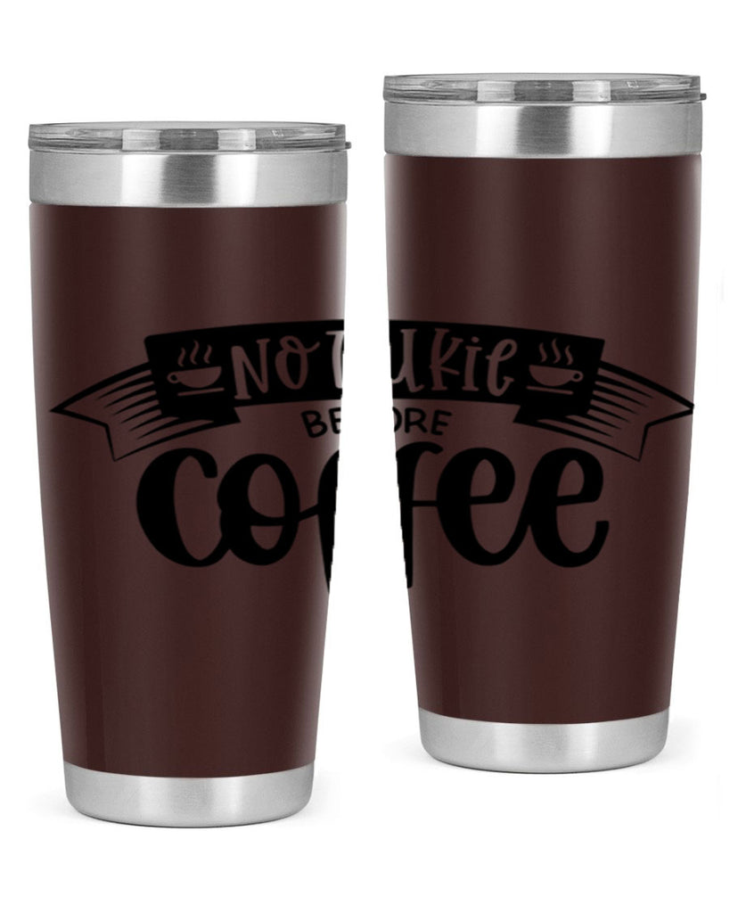 no talkie before coffee 58#- coffee- Tumbler