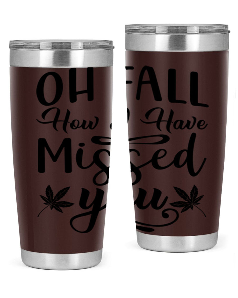 oh fall how i have missed you 448#- fall- Tumbler
