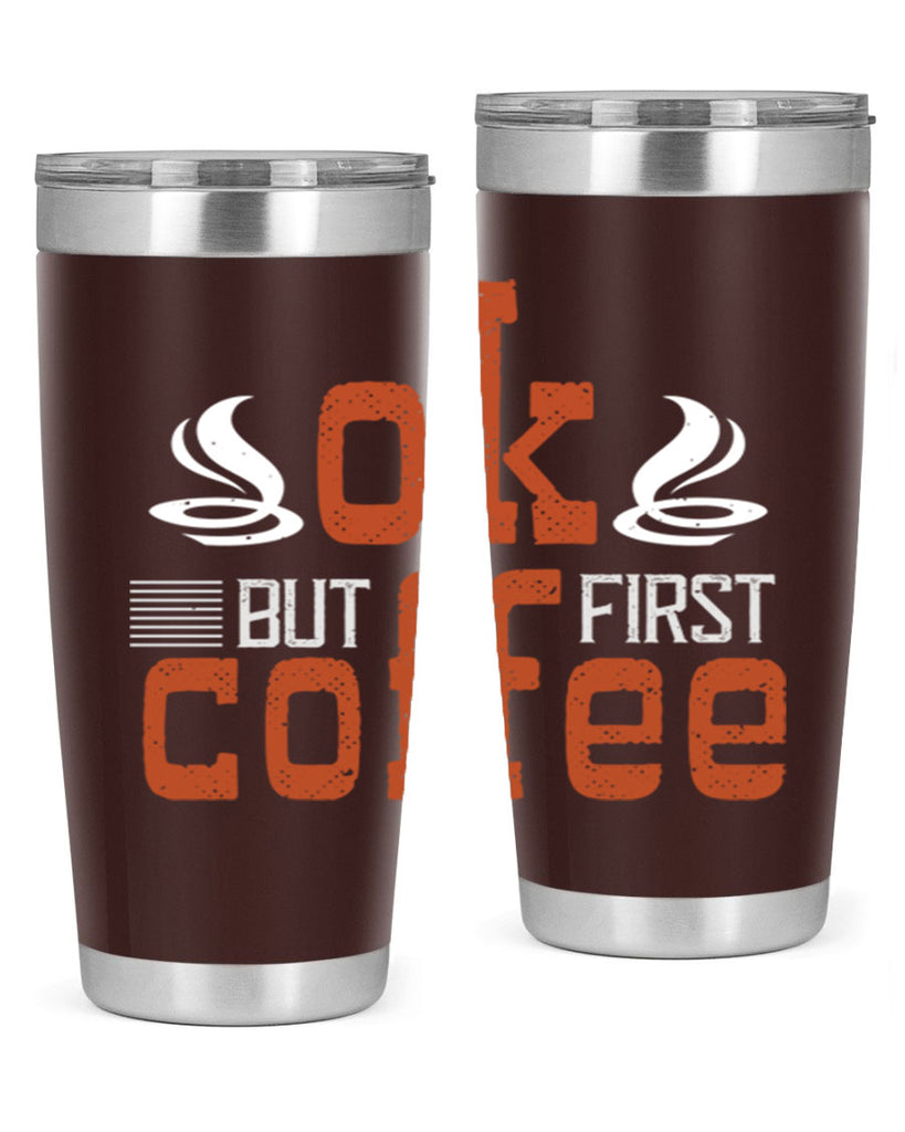 okbut first coffee 235#- coffee- Tumbler