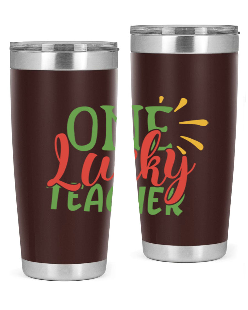 one lucky teacher Style 163#- teacher- tumbler