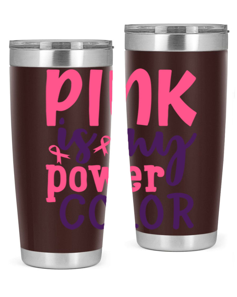 pink is my power color Style 5#- breast cancer- Tumbler