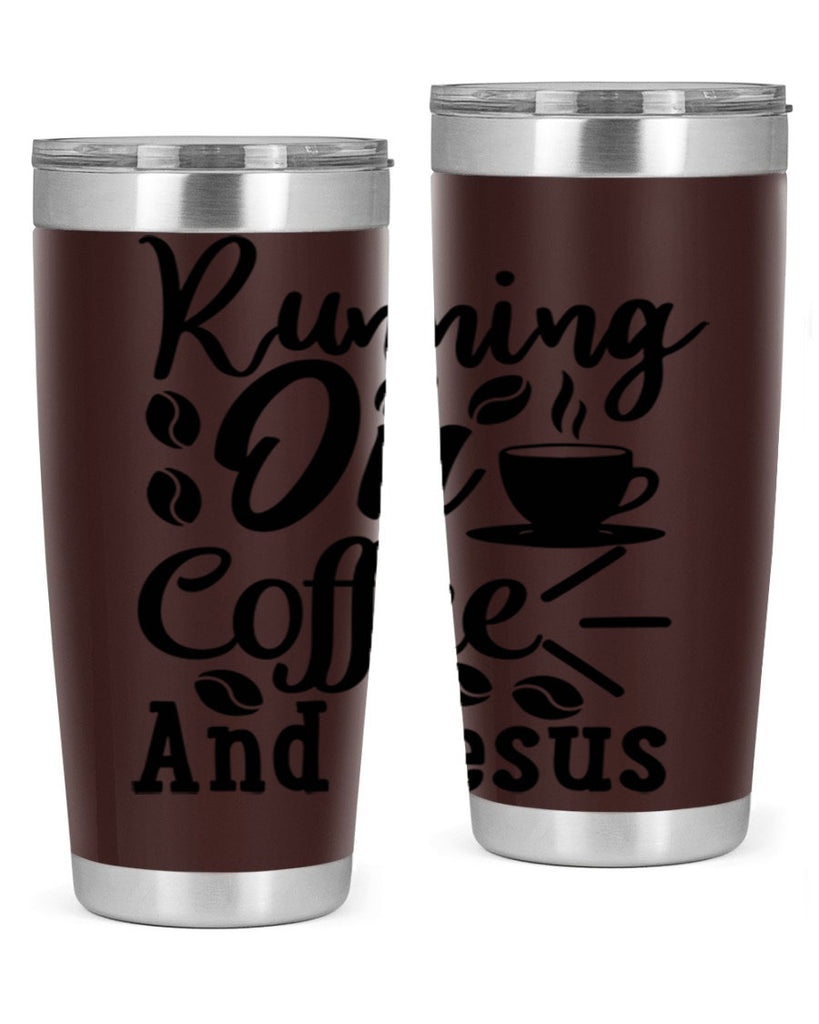 running on coffee and jesus 279#- coffee- Tumbler