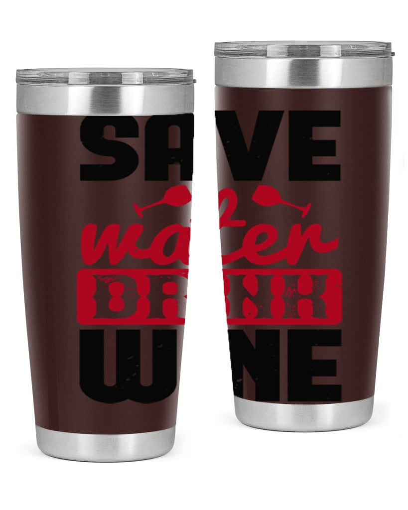 save water drink wine 122#- wine- Tumbler