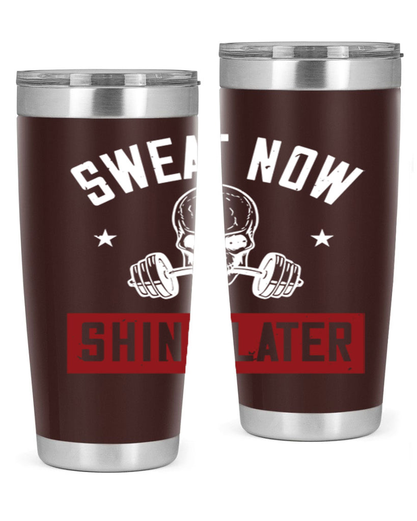 sweat now shine later 68#- gym- Tumbler
