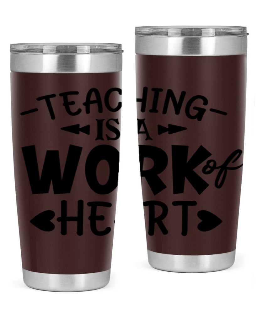 teaching it a work of heart Style 123#- teacher- tumbler