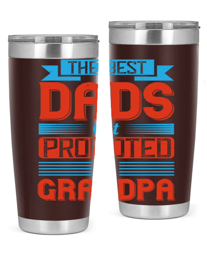 the best dads get promoted to grandpa 175#- fathers day- Tumbler