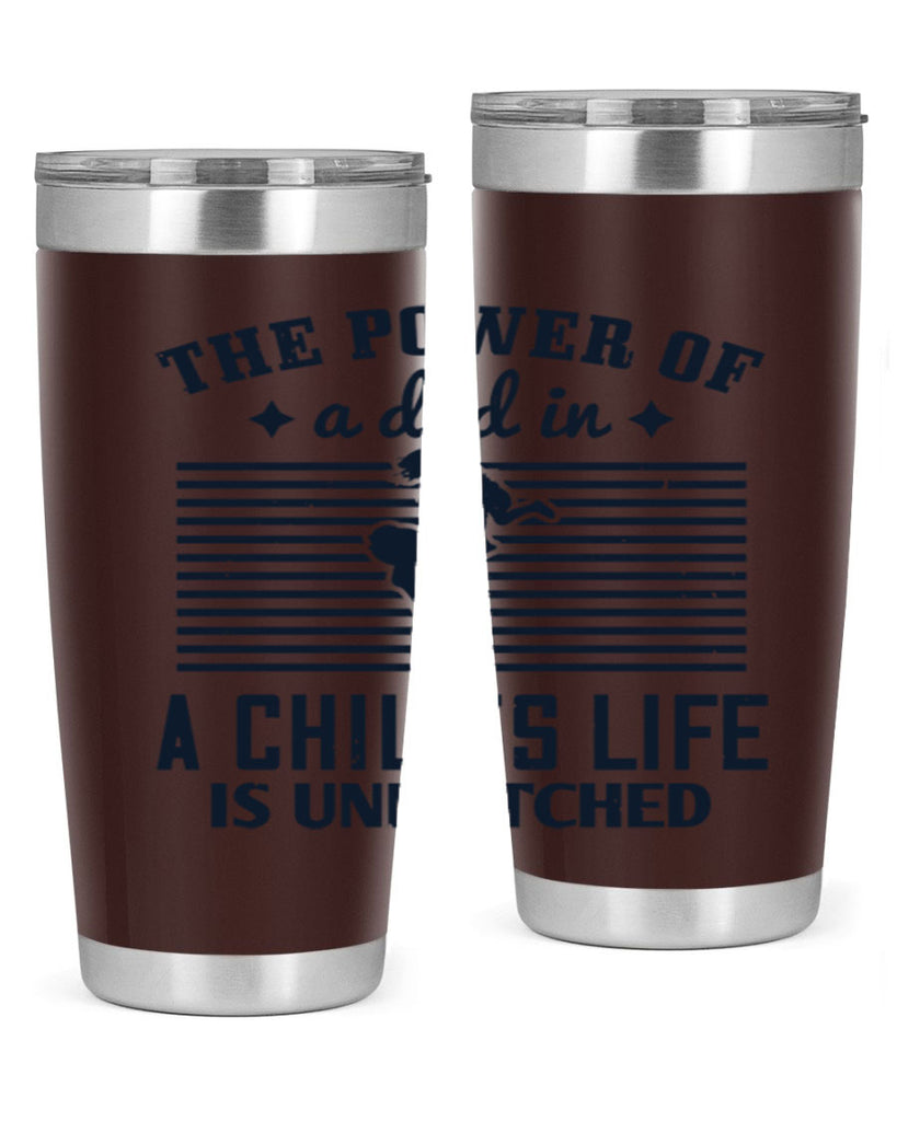 the power of a dad 150#- fathers day- Tumbler