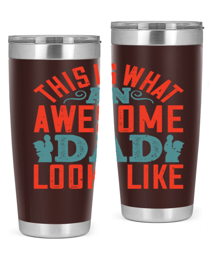 this is what an awesome dad looks like 160#- fathers day- Tumbler