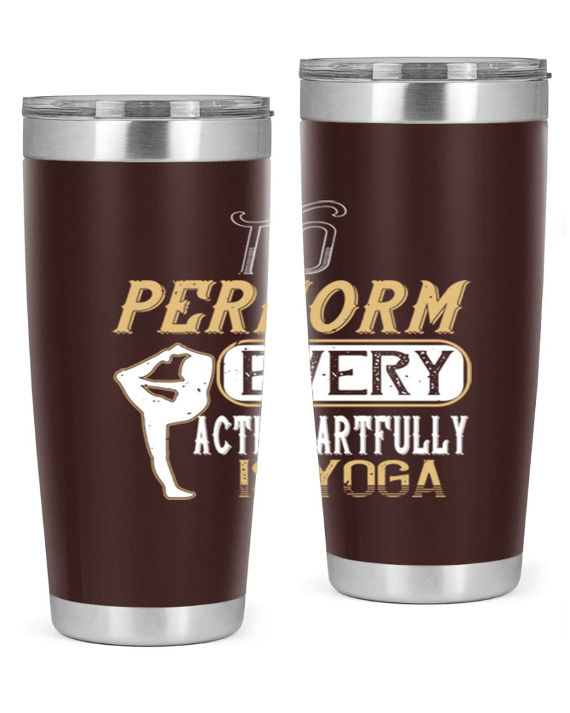 to perform every action artfully is yoga 46#- yoga- Tumbler