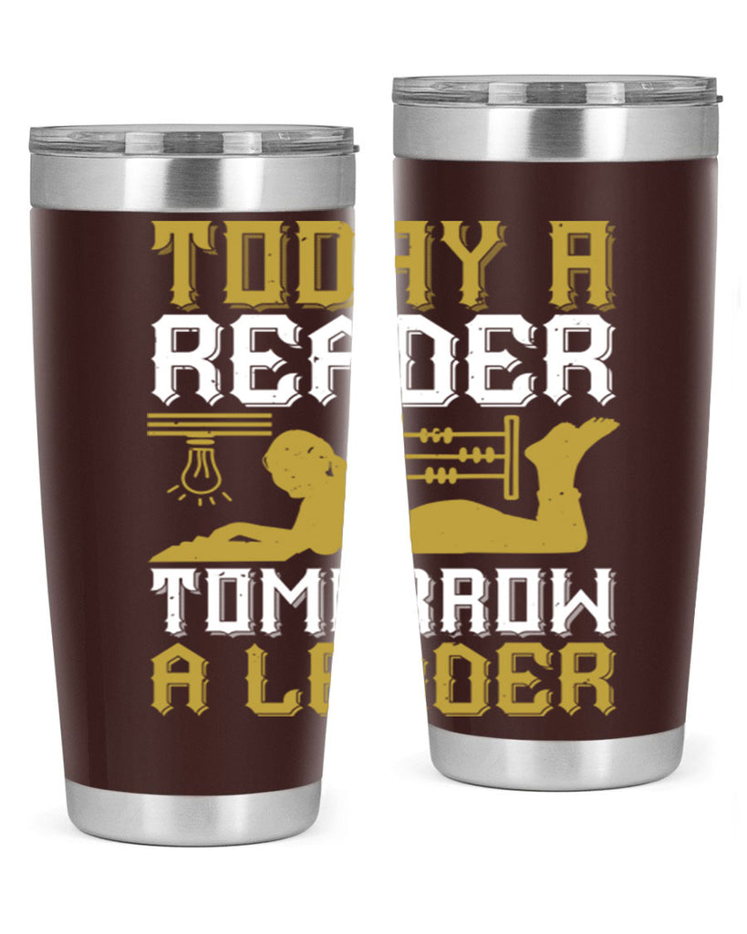 today a reader tomorrow a leader 4#- reading- Tumbler