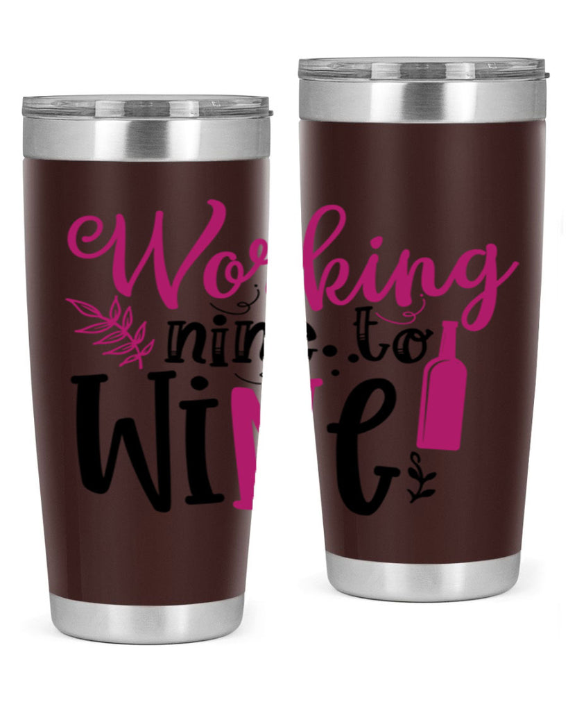 working nine to wine 141#- wine- Tumbler