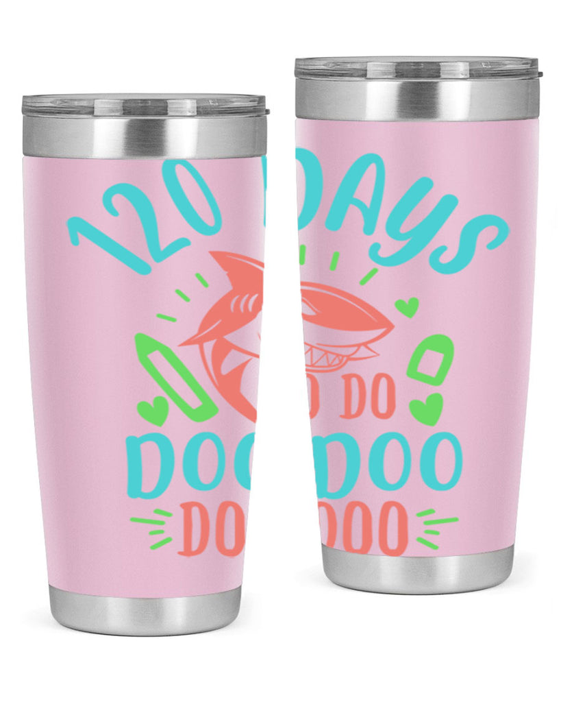 10 120 days shark doo doo 18#- 100 days of school- Tumbler