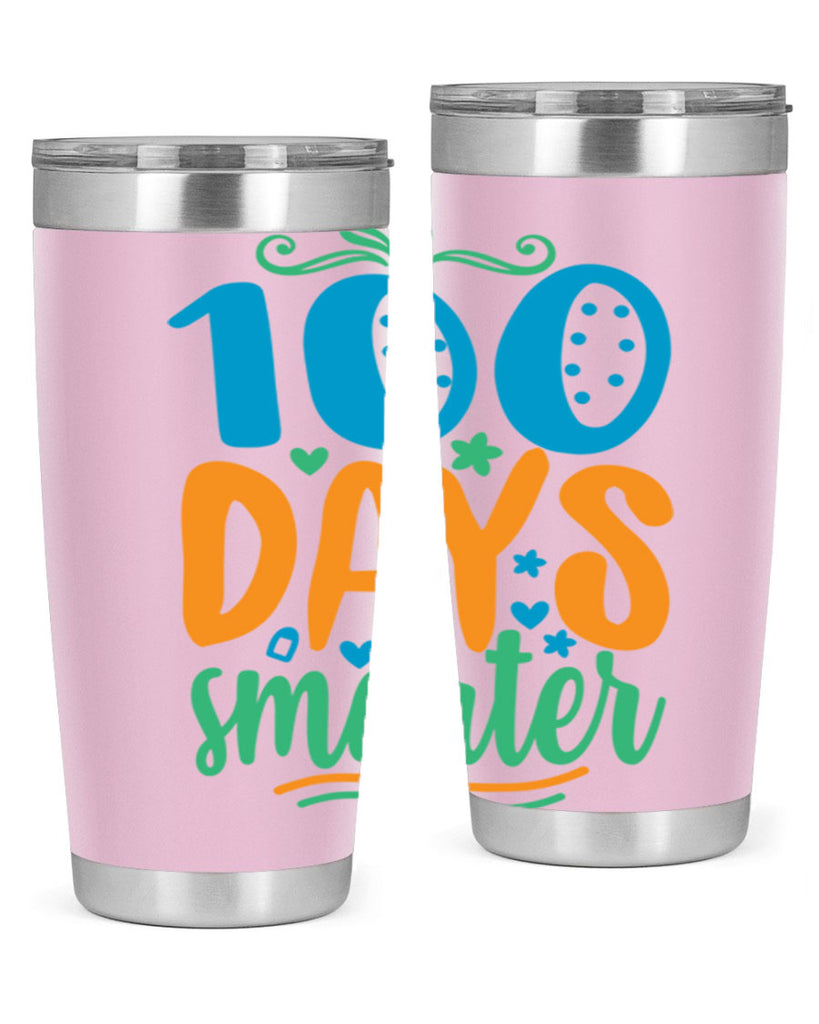 100 days smarter 22#- 100 days of school- Tumbler