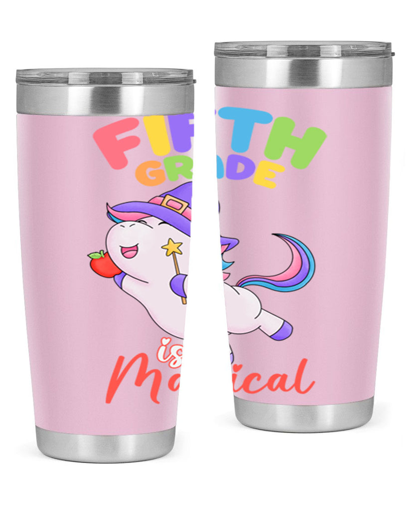 5th Grade is Magical Unicorn 7#- 5th grade- Tumbler