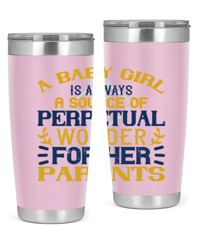 A baby girl is always a source of perpetual wonder for her parents Style 142#- baby- tumbler