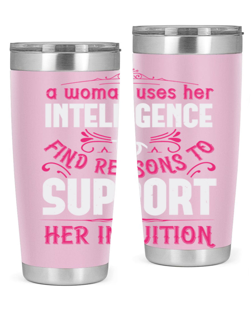 A woman uses her intelligence to find reasons to support her intuition Style 19#- aunt- Tumbler