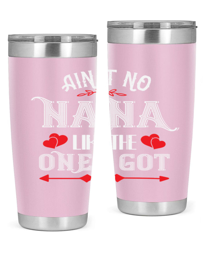 AIN’T NO NANA 38#- grandma - nana- Tumbler