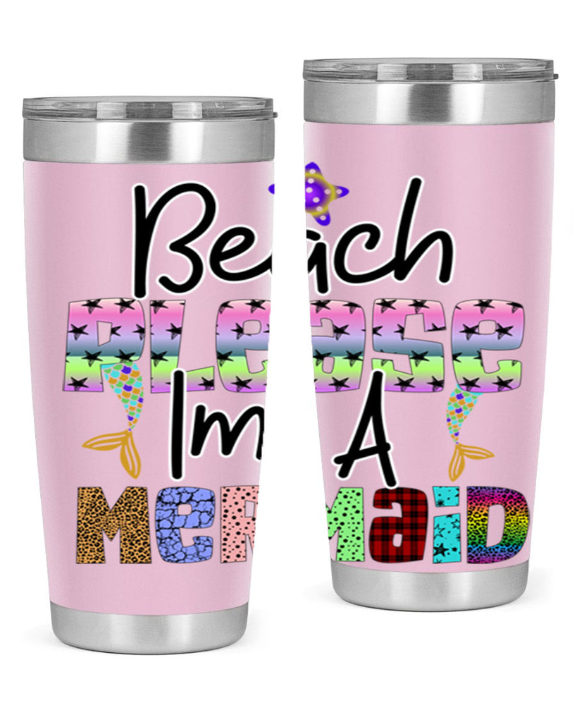 Beach Please Im A Mermaid 59#- mermaid- Tumbler