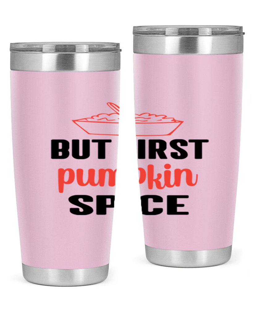 But first pumpkin spice 55#- fall- Tumbler