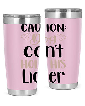 Caution Dog Cant Hold Style 31#- dog- Tumbler