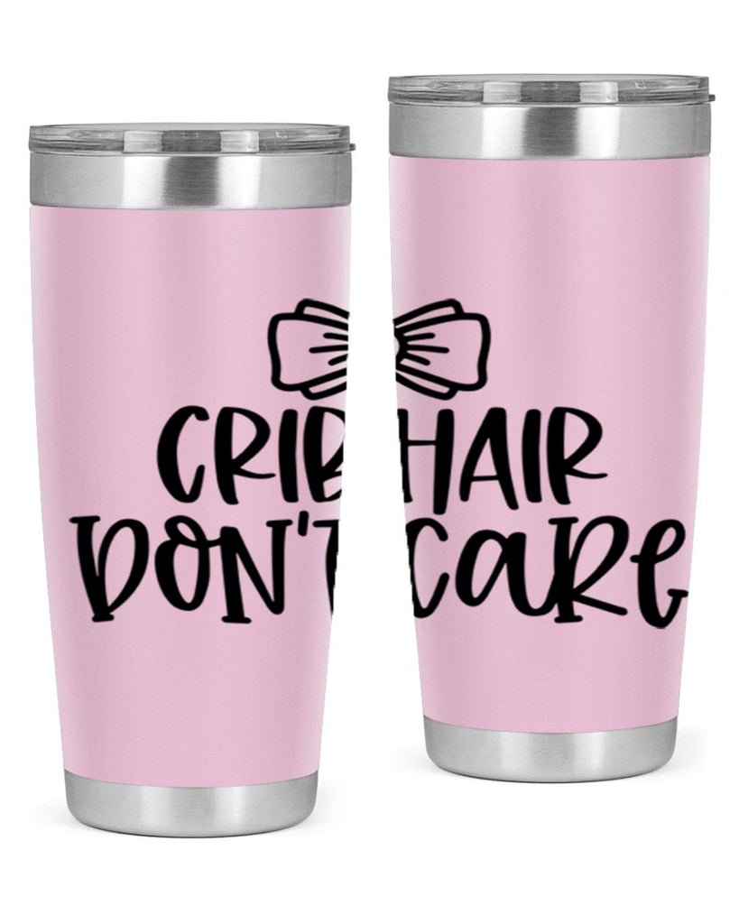 Crib Hair Dont Care Style 103#- baby- tumbler