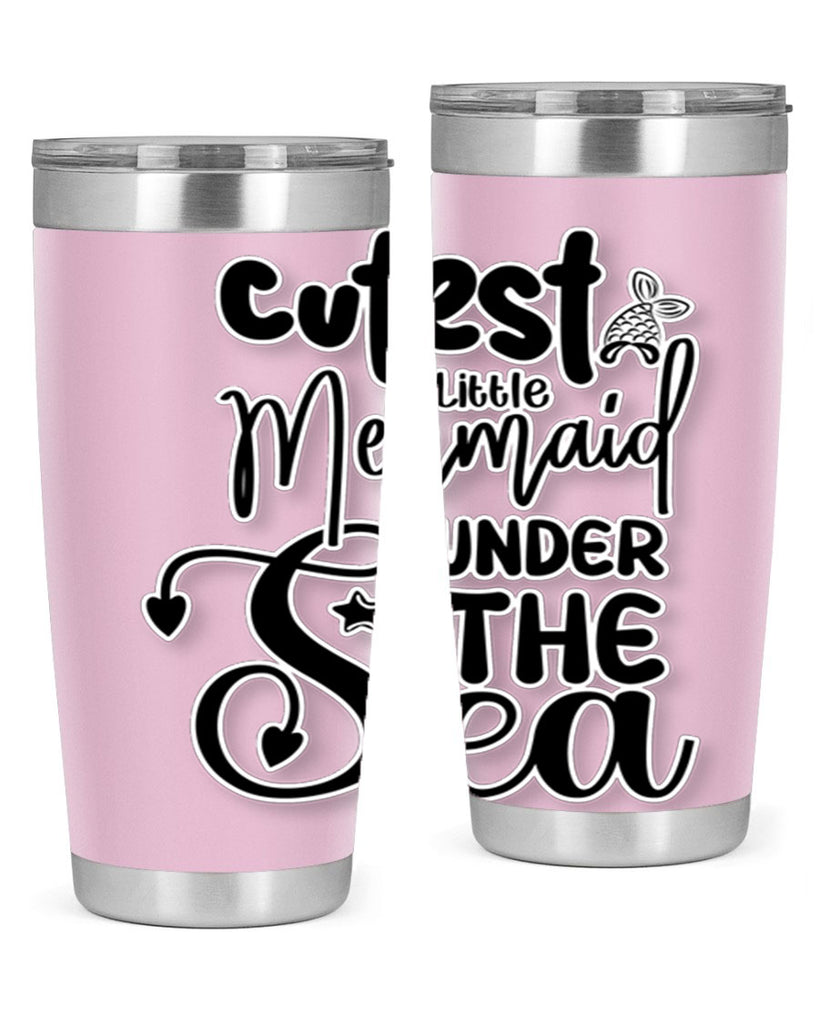 Cutest Little Mermaid Under The 98#- mermaid- Tumbler