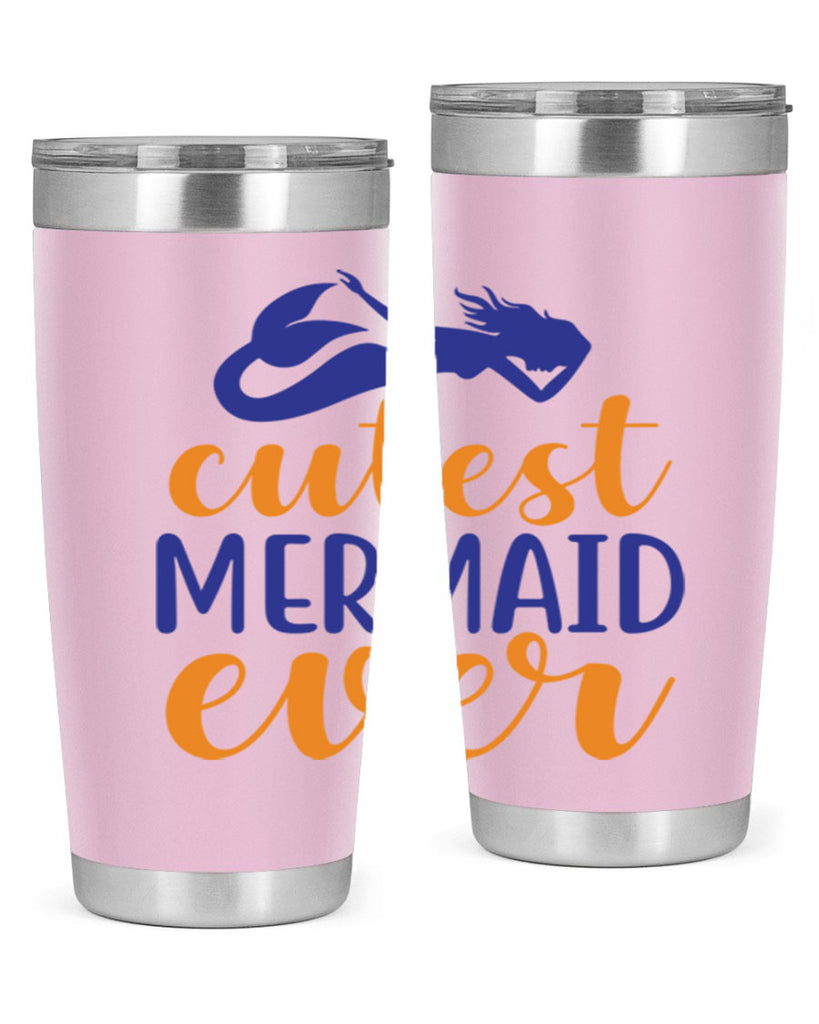 Cutest Mermaid Ever 91#- mermaid- Tumbler