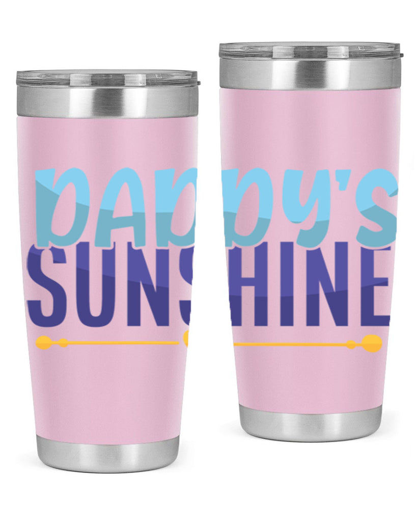 Daddys Sunshine 19#- dad- Tumbler