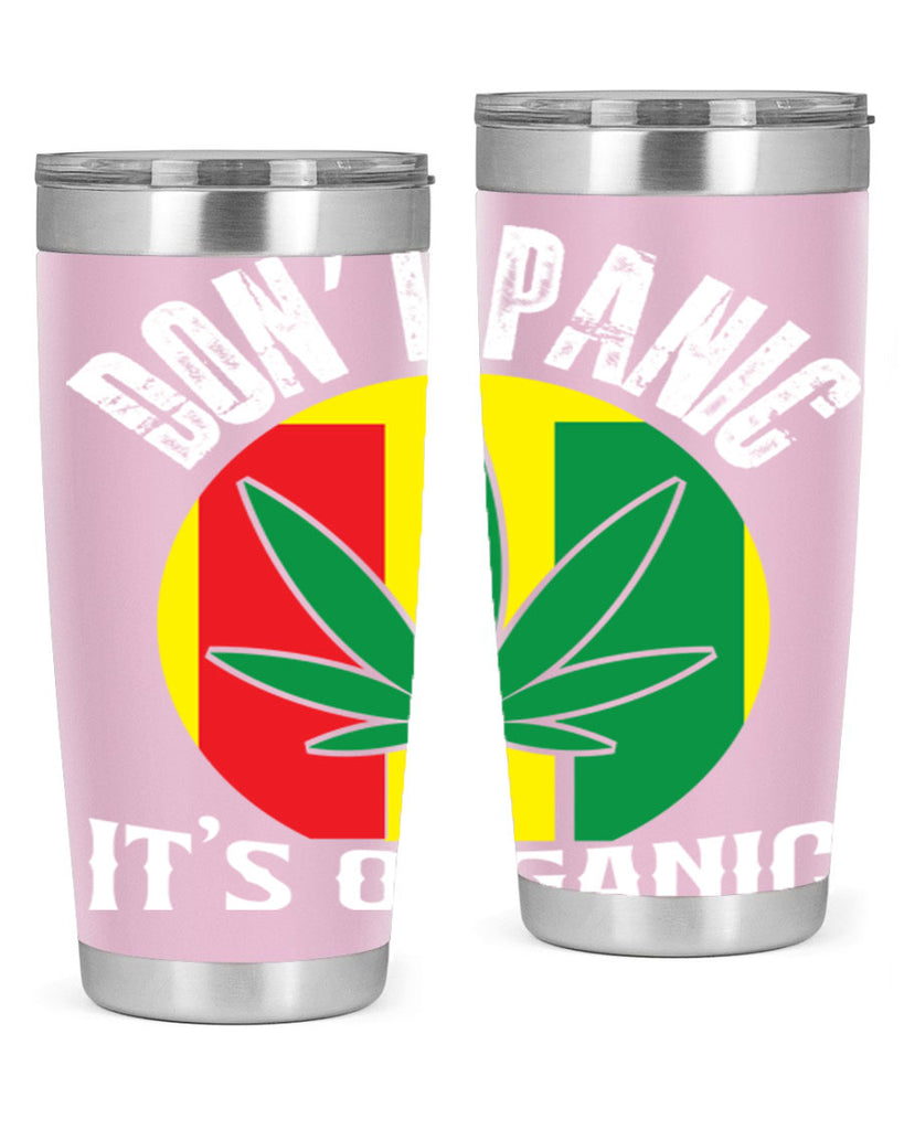 Dont panic its organic 70#- marijuana- Tumbler