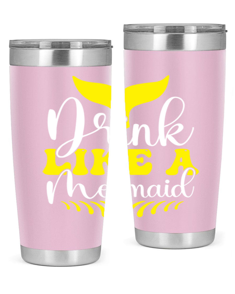 Drink Like a Mermaid 138#- mermaid- Tumbler