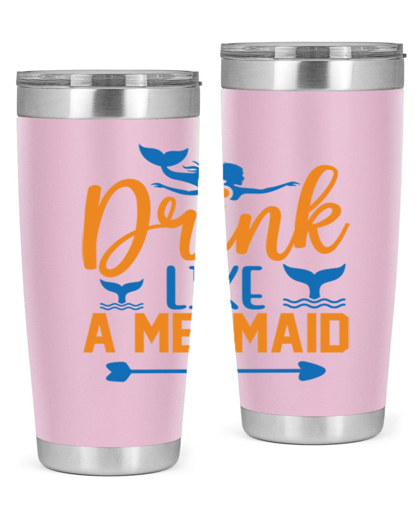 Drink Like a Mermaid 142#- mermaid- Tumbler