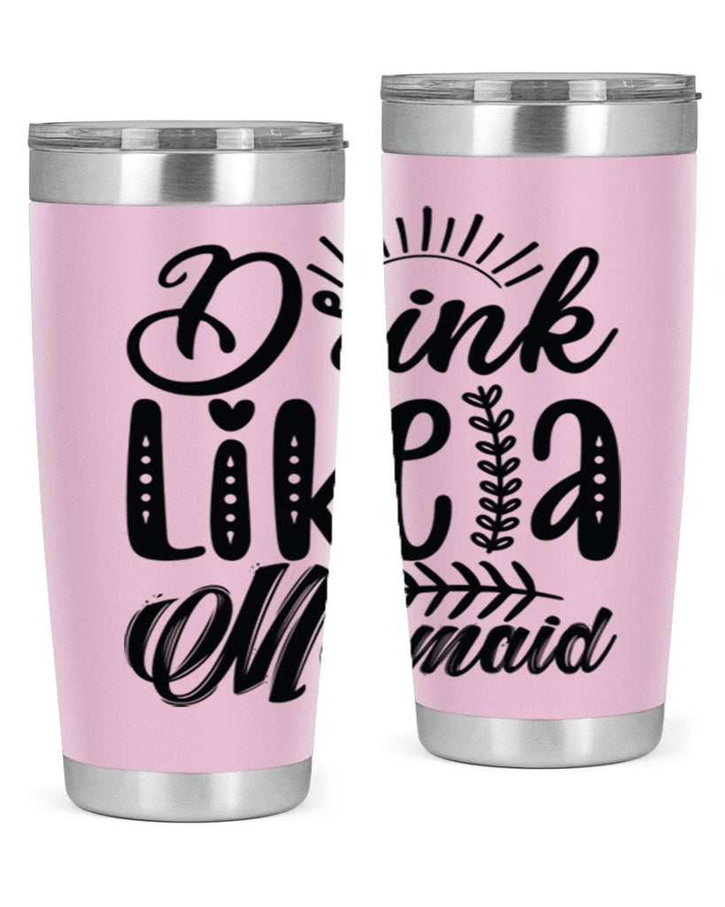 Drink Like a Mermaid 152#- mermaid- Tumbler