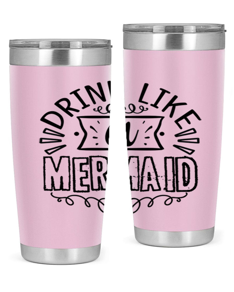 Drink like a mermaid 143#- mermaid- Tumbler