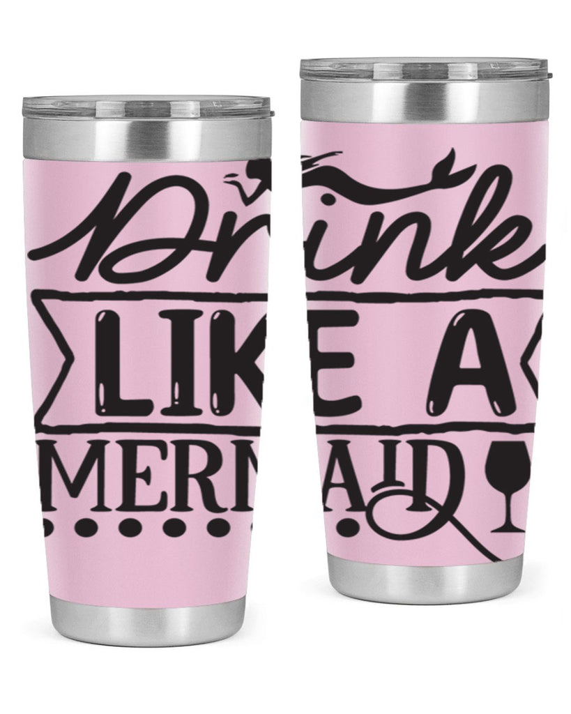 Drink like a mermaid 147#- mermaid- Tumbler