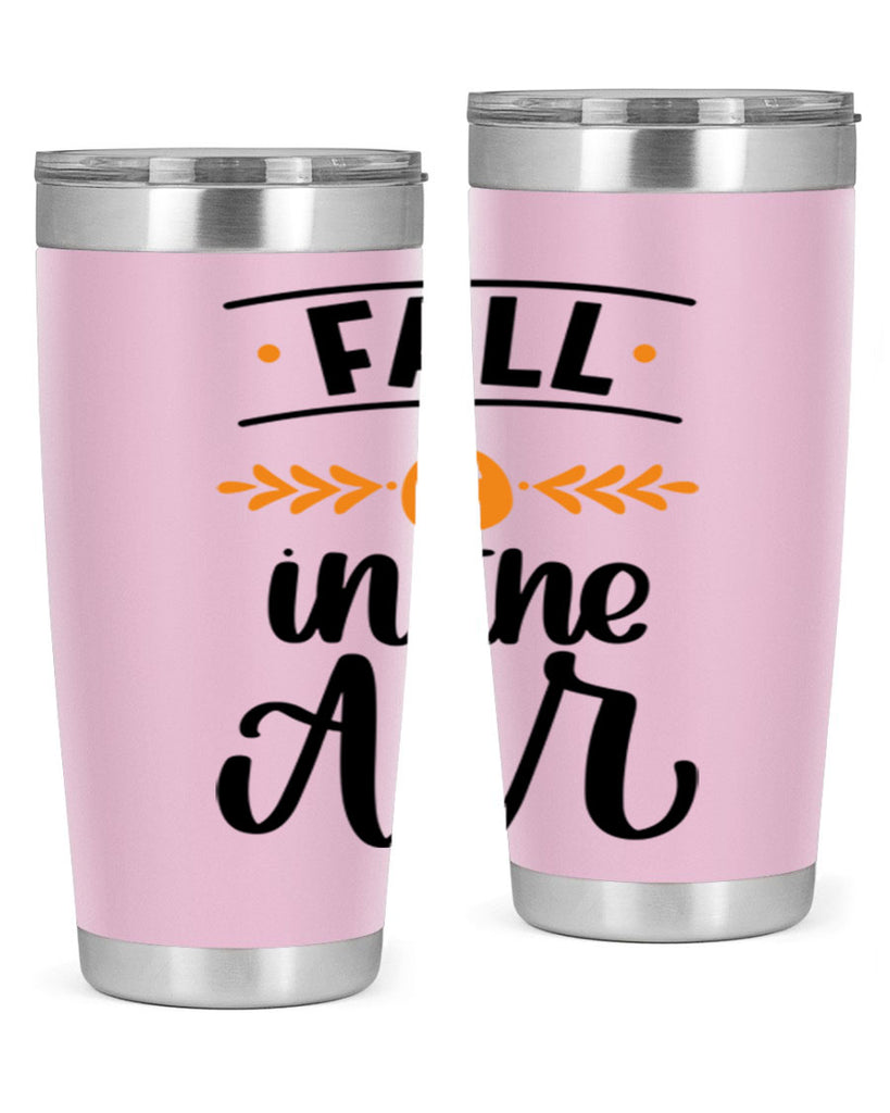 Fall Is In The Air 485#- fall- Tumbler