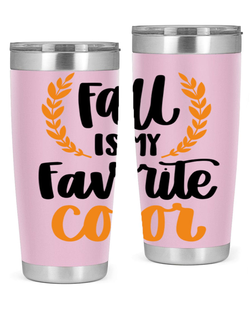 Fall Is My Favorite Color 486#- fall- Tumbler