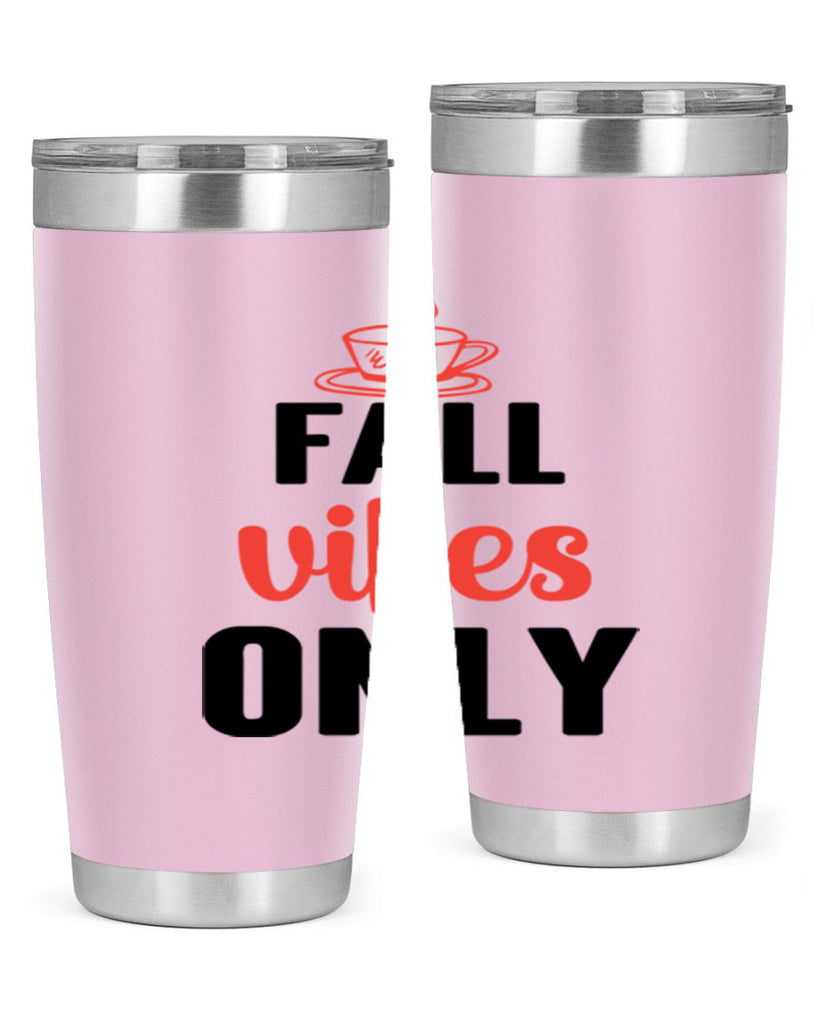 Fall vibes only 135#- fall- Tumbler