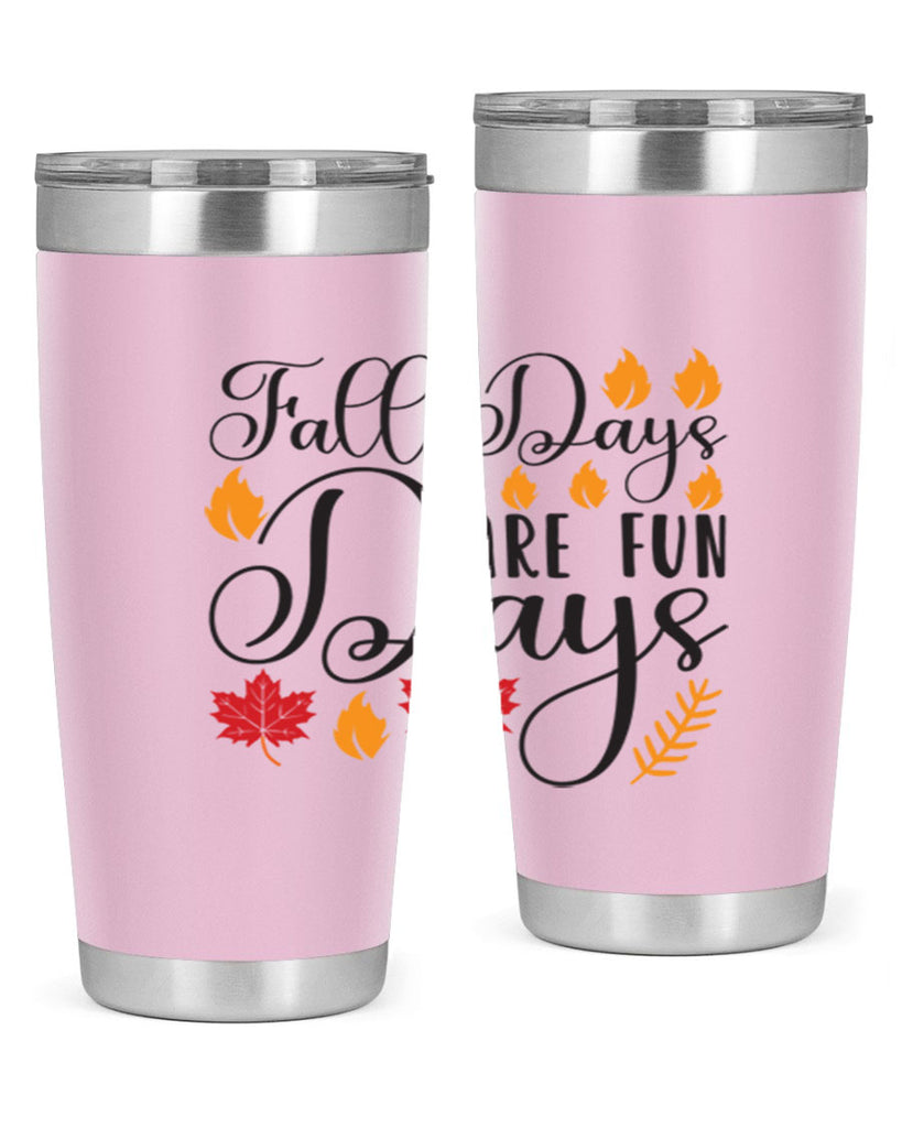 Falldaysarefundays 148#- fall- Tumbler
