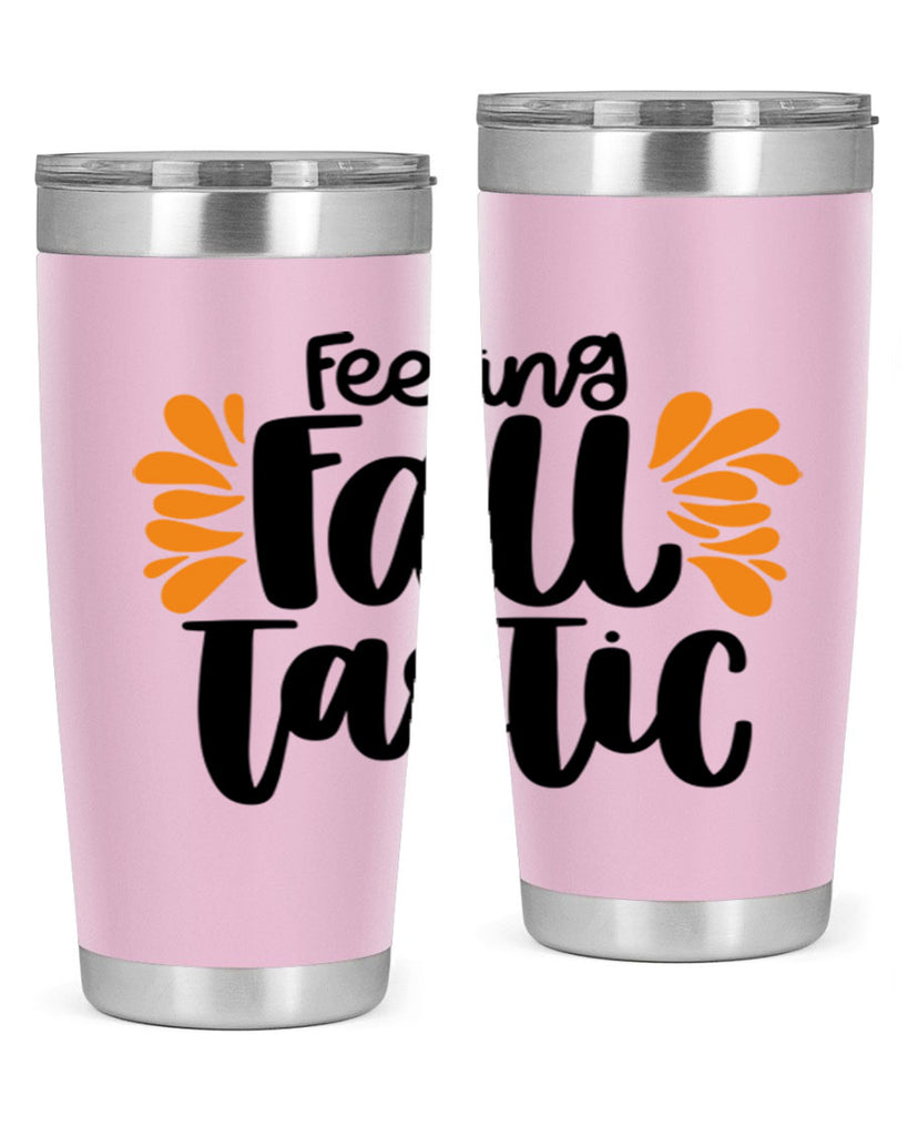 Feeling Fall Tastic 488#- fall- Tumbler
